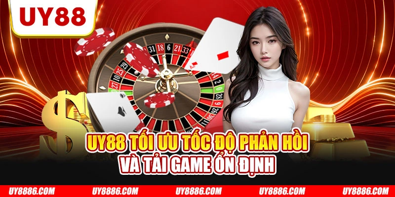 UY88 tối ưu tốc độ phản hồi và tải game ổn định